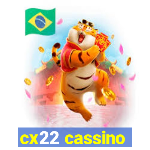 cx22 cassino